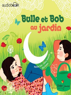 cover image of Bulle et Bob au jardin
